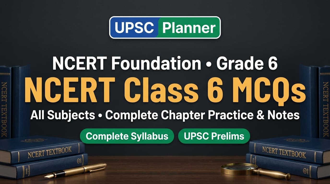 UPSC Planner NCERT Class 6 MCQs Grade Hub cover banner