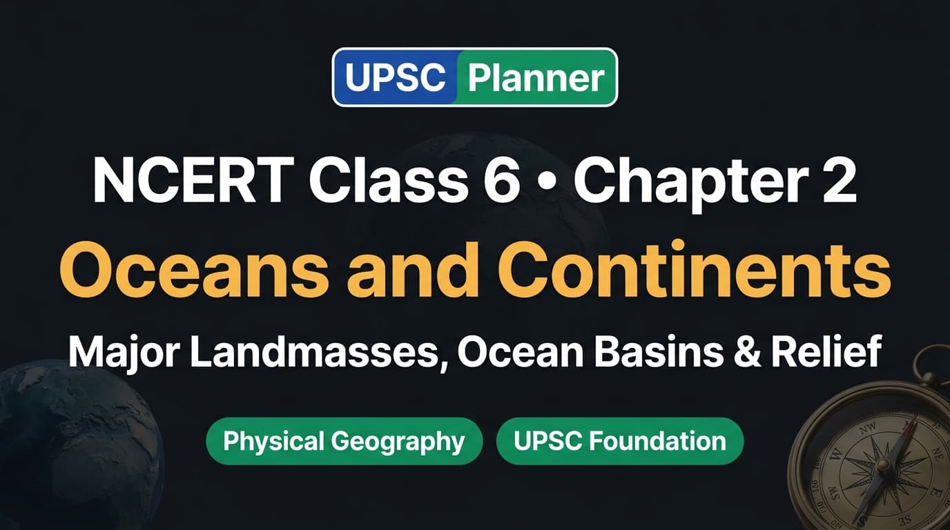 UPSC Planner NCERT Class 6 Chapter 2: Oceans and Continents MCQs cover banner